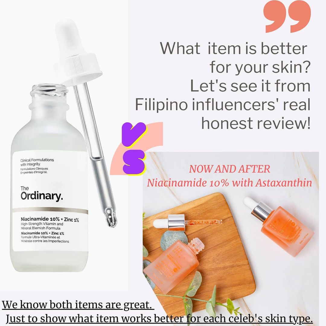 NOW AND AFTER Niacinamide 10% with Astaxanthin VS The Ordinary Niacinamide 10% + Zinc 1%